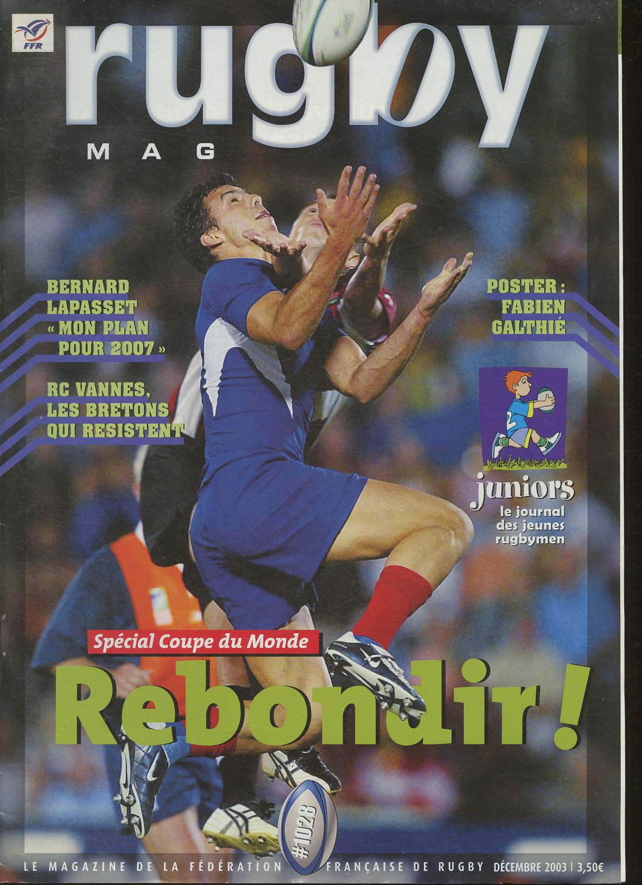 Rugby Mag- n1028- Dcembre 2003-Sommaire: Le RC Vannes, une bande d'irrductibles Bretons- La touches, une valse  quatre temps- 