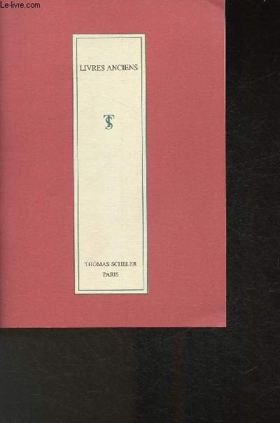 Catalogue hors srie de la Librairie Thomas Scheler- Juillet 2003- Livres anciens