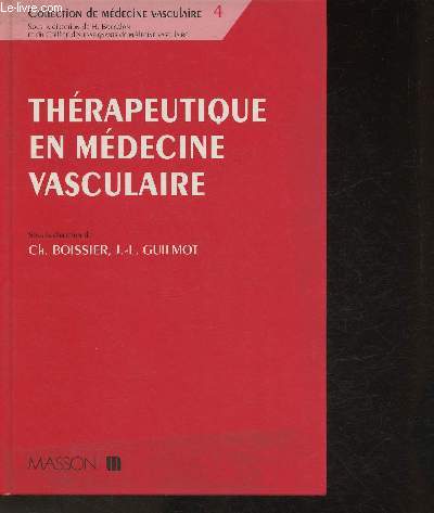 Thrapeutique en mdecine vasculaire (Collection de mdecine vasculaire n4)