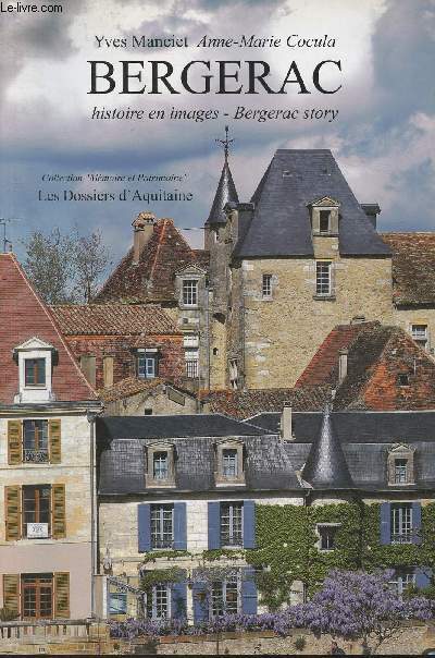 Bergerac- Histoire en images (Collection 