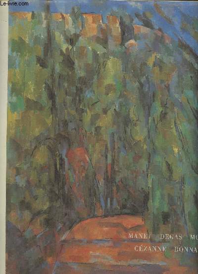 Manet, Degas, Monet, Cezanne, Bonnard- Exposition Juin septembre 1977- Galerie Beyeler Basel