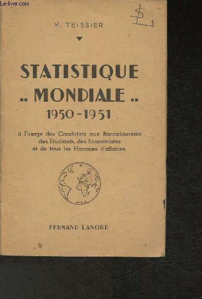 Statistique mondiale 1950-1951-Agriculture, industrie, commerce