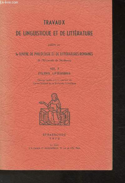 Travaux de linguistique et de littrature- VIII, 2 Etudes littraires