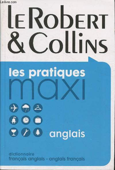 Le Robert & Collins- Les pratiques maxi - Franais-anglais Anglais- Franais