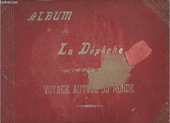Album de la Dpche- Voyage autour du monde