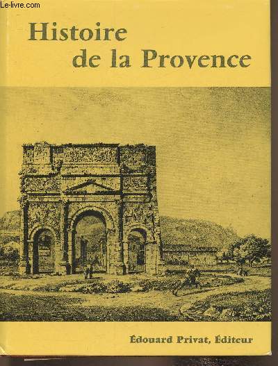 Histoire de la Provence + Documents de l'Histoire de la Provence (Collection 