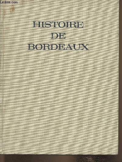 Histoire de Bordeaux (Collection 