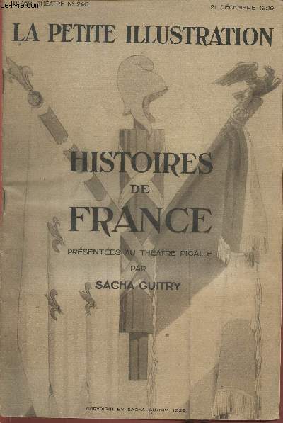 La petite illustration n569 Thtren246- 21 dcembre 1929- Histoires de France prsentes au thtre Pigalle par Sacha Guitry