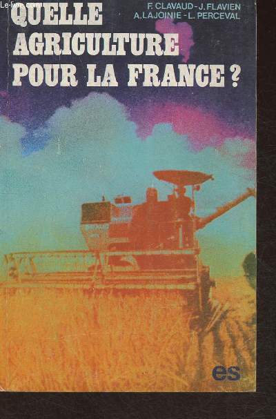 Quelle agriculture pour la France?