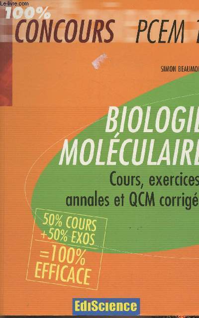 Biologie molculaire- Cours, exercices, annales et QCM corrigs- 100% concours PCEM 1