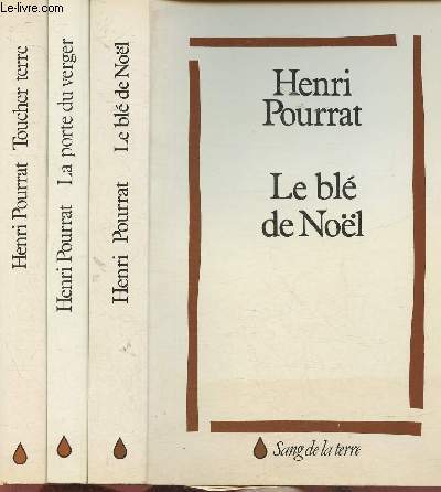 Lot de 3 ouvrages/ La porte du Verger- Le bl de Nol- Toucher terre (Collection 