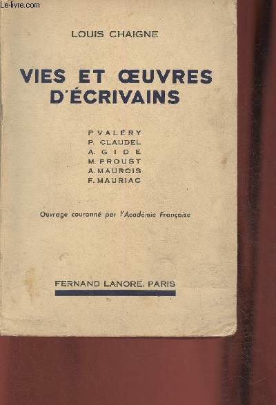 Vie et oeuvre d'crivains- P. Valry, P. Claudel, A. Gide, M. Prous, A. Maurois, F. Mauriac