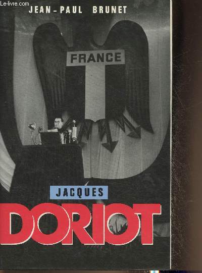 Jacques Doriot du communisme au fascisme