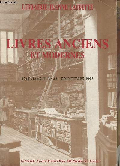 Catalogue n44 Printemps 1993/ Librairie Jeanne Lafitte- Livres anciens et modernes