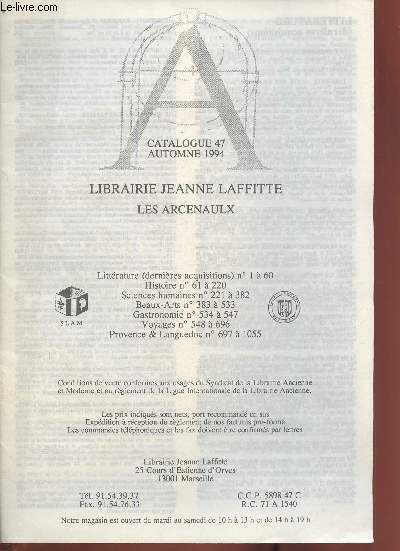 Catalogue n47 Automne 1994- Librairie Jeanne Laffitte- Histoire, Littrature, Sciences humaines, beaux-arts, gastronomie, provence et Languedoc- etc
