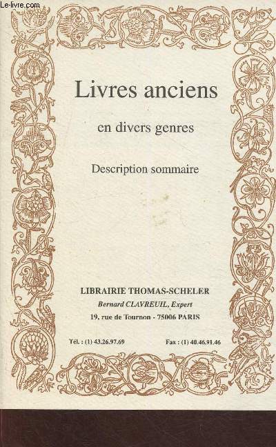 Catalogue Librairie Thomas-Scheler- Livres anciens en divers genres, description sommaire- Hors srie, Juillet 1994