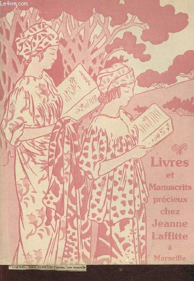 Catalogue Librairie Jeanne Lafitte- Livres anciens, manuscrits, livres illustrs