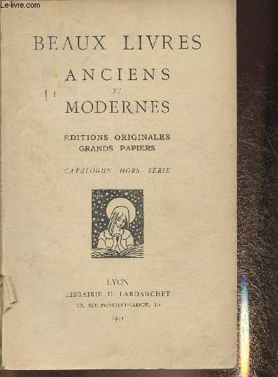 Catalogue hors srie de la librairie Lardanchet- Beaux livres anciens et modernes, editions originales, grands papiers