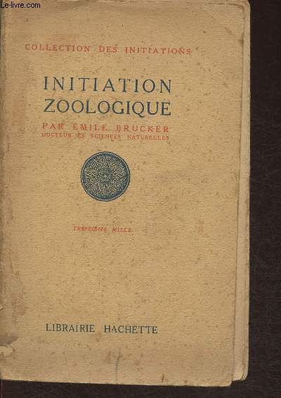 Initiation zoologique (Collection des initiations)
