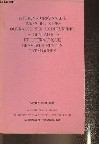 Catalogue de vente aux enchres/ Galerie Falmagne- le 15 Novembre 1980- Editons originales, livres illustrs, ouvrages sur l'orfvrerie et l'Hraldique- etc