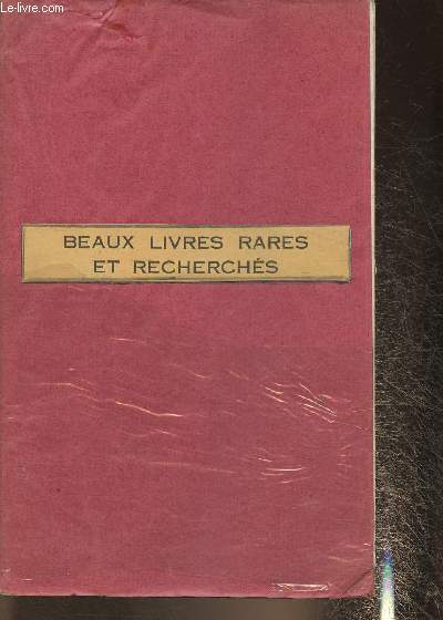 Beaux livres rares et recherchs- Catalogue Librairie C. Coulet et A. Faure