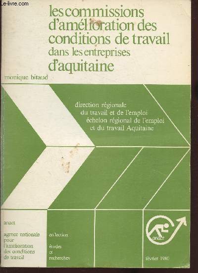 Les commissions d'amlioration des conditions de travail dans les entreprises d'Aquitaine- Fvrier 1980 (Collection 