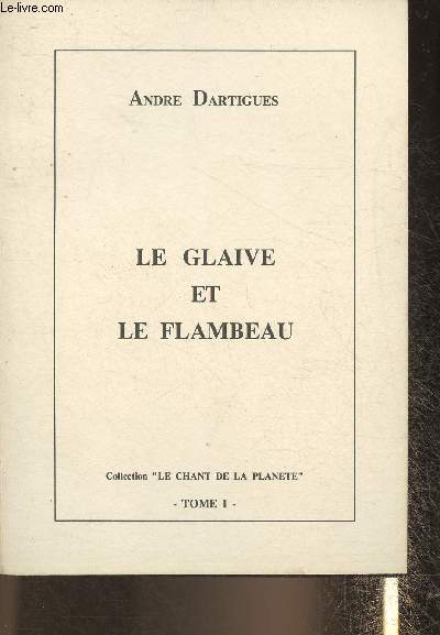 Le glaive et le flambeau Tome I (Collection 