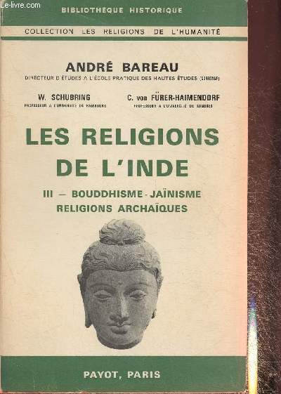 Les religions de l'Inde , Tome III: Bouddhisme, Janisme, Religions Archaques (Collection 