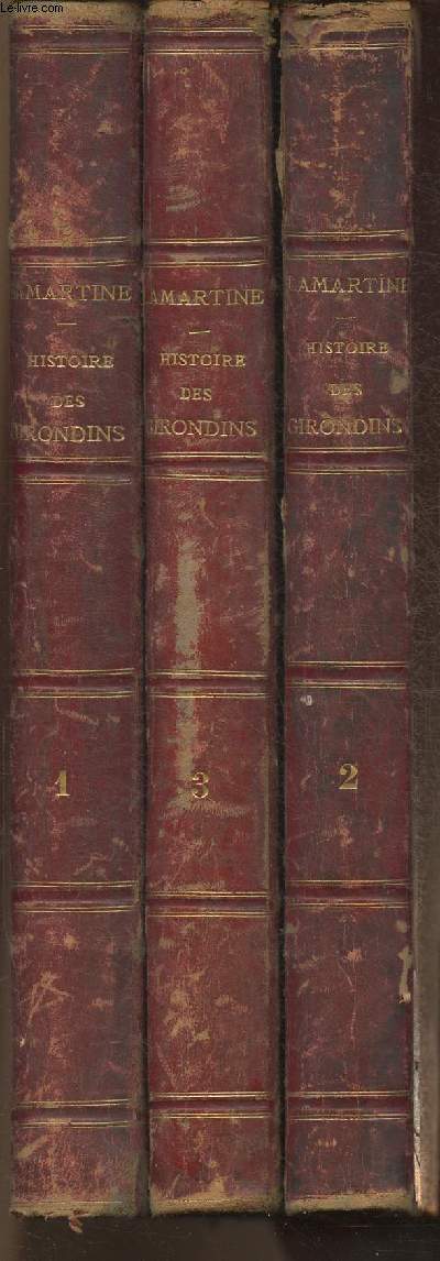 Histoire des Girondins Tomes I  III (3 volumes)