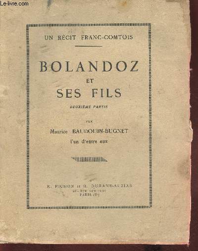 Bolandoz et ses fils Partie II- Un rcit Franc-Comtois