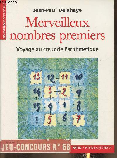 Merveilleux nombres premiers- Voyage au coeur de l'arithmtique (Collection 