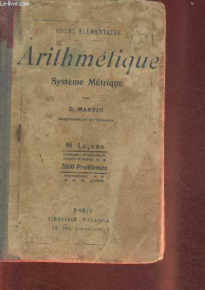 Arithmtique- Systme mtrique- Cours lmentaire- 91 leons, 2000 problmes