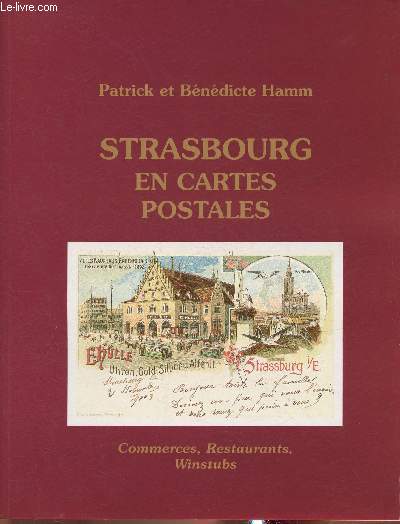 Strasbourg en cartes postales- Commerces, restaurants, winstubs