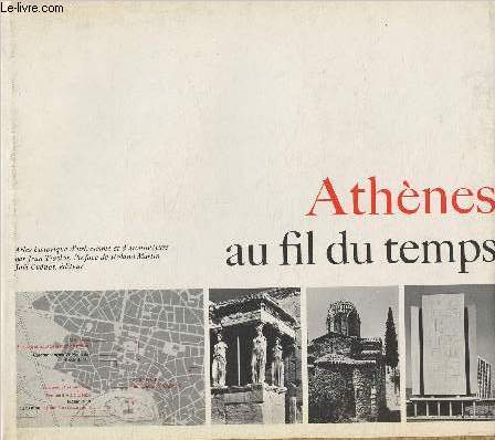 Athnes au fil du temps- Atlas historique d'urbanisme et d'architecture