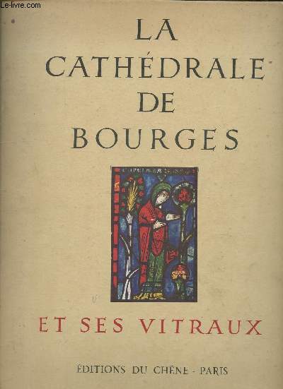 Pochette/La cathdrale de Bourges et ses vitraux