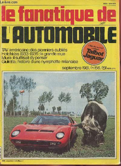 Le fanatique de l'automobile- n156- Septembre 1981-Sommaire: Les automobiles Hotchkiss: la grande mue 7me partie- Miura: l'autre race 1re partie- L'Alfa Romeo Giulietta- Rtromoto :MM- Modlisme : l'Ae d'or continue- etc.