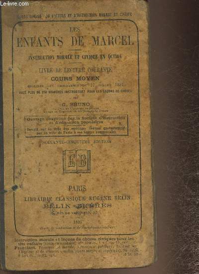 Les enfants de Marcel- Instruction morale et civique en action- Livre de lecture courante, cours moyen conforme aux programmes du 27 juillet 1882