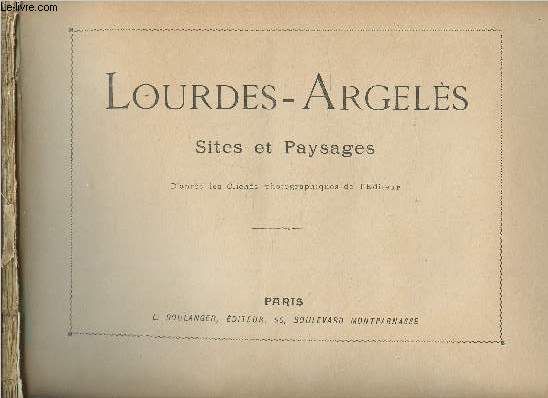 Lourdes-Argels/ Cauterets/Luz-Gavarnie/ Luchon (1 volume)
