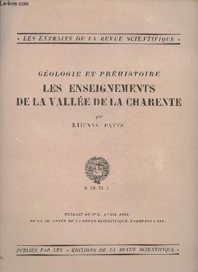 Gologie et Prhistoire- Les enseignements de la Valle de la Charente- Extrait du n4, d'Avril 1941- de la revue scientifique