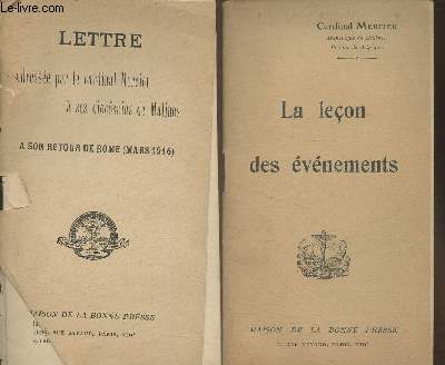 La leon des vnements+ lettre du Cardinal Mercier  ces diocsains de Malines  son retour de Rome (mars 1916)