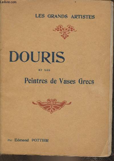 Douris et les Peintres de vases Grecs- Etude critique (Collection 