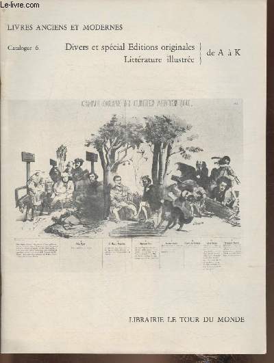 Catalogue n6 de la librairie Le Tour du Monde-Livres anciens et modernes- Divers et spcial ditions originales, littrature illustre