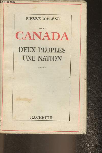 Canada- deux peuples, une nation