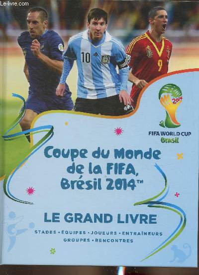 Coupe du monde de la FIFA, Brsil 2014- Le grand livre