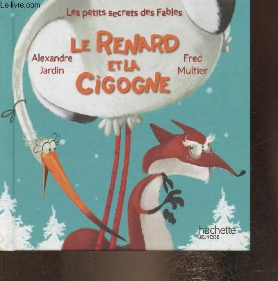Le Renard et la cigogne (Collection 