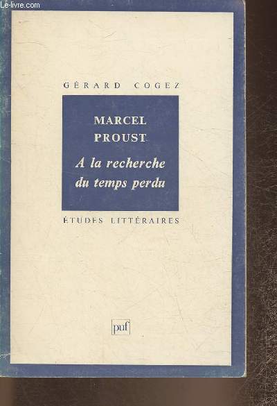 Marcel Proust-  la recherche du temps perdu