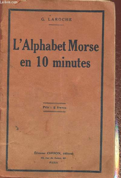 L'alphabet Morse en 10 minutes