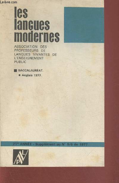 Les langues modernes 71e anne, Supplment au n5/6 de 1977- Baccalaurat- Anglais 1977