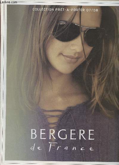 Bergre de France- Collection pret--porter 07/08