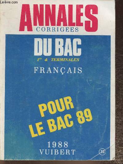 Annales corriges du Bac 1988 1re et terminales - Franais